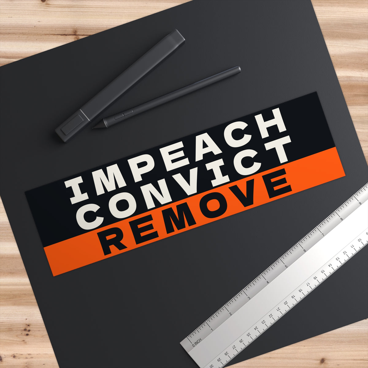 Impeach Convict Remove — Sticker