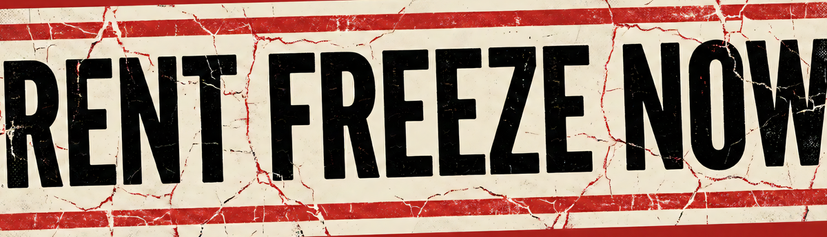 Wide red sticker with a cracked, distressed red border around a cream panel; black block lettering reads RENT FREEZE NOW.